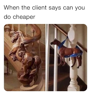 But they can do it cheaper!