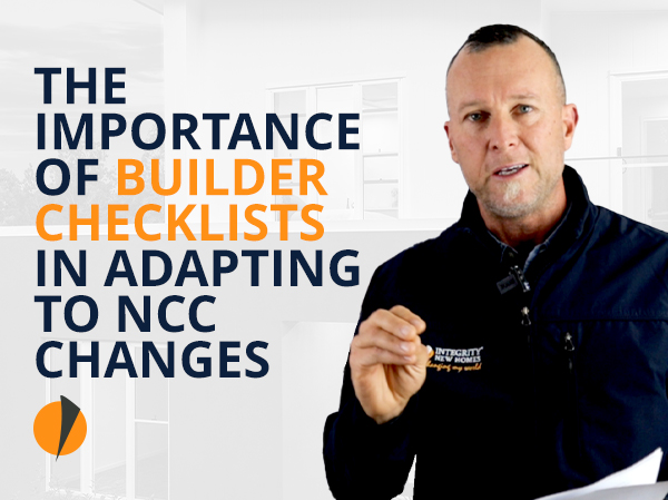 The Importance of Builder Checklists in Adapting to National Construction Code Changes
