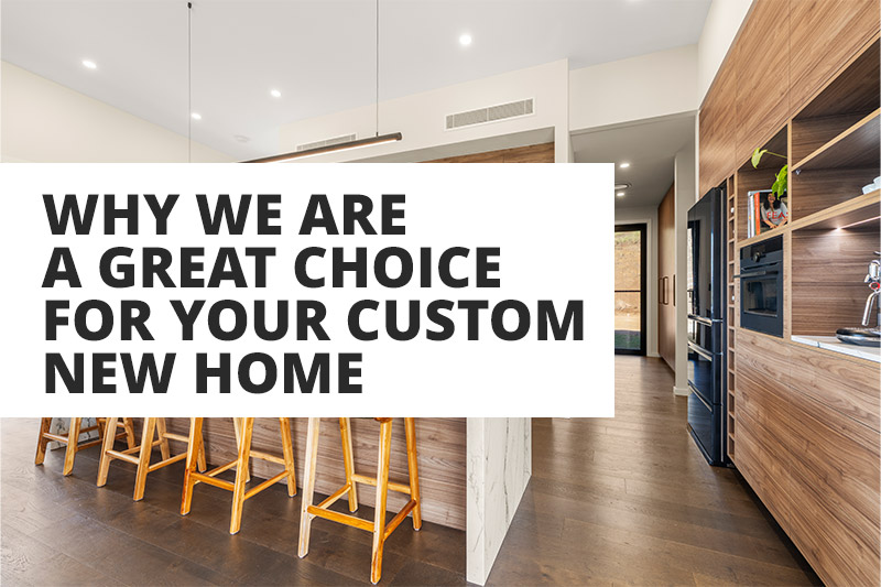 Why INH Young are a great choice for your custom new home